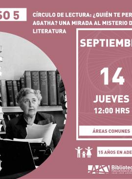 Círculo de lectura: ¿Quién te persigue Agatha? Una mirada al misterio de la literatura cartel informativo mostrando a una persona con un libro en la mano