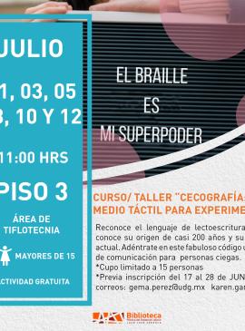 "Cecografía: el medio táctil para experimentar" cartel informativo las palabras "El braille es mi superpoder"