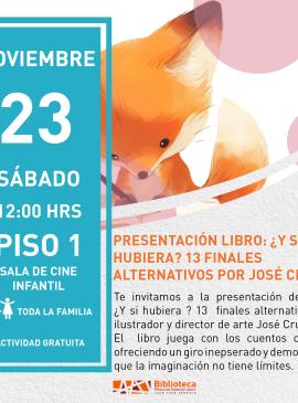 Presentación libro: ¿Y si hubiera? 13 finales alternativos Por José Cruz cartel informativo mostrando a una cría de zorro en dibujo