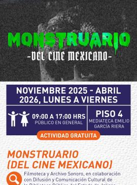 Cartel informativo mostrando el titulo de "Monstruario (Del cine Mexicano)" en letras verdes