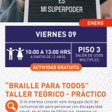 Cartel informativo mostrando un anuncion con letras formando la frase "El braille es mi superpoder"